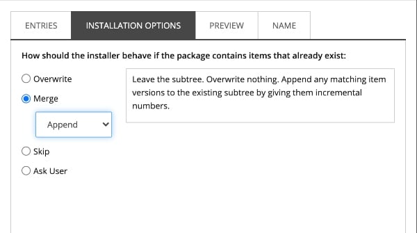 Merge and Append from the Installation Options menu when creating a package in Sitecore