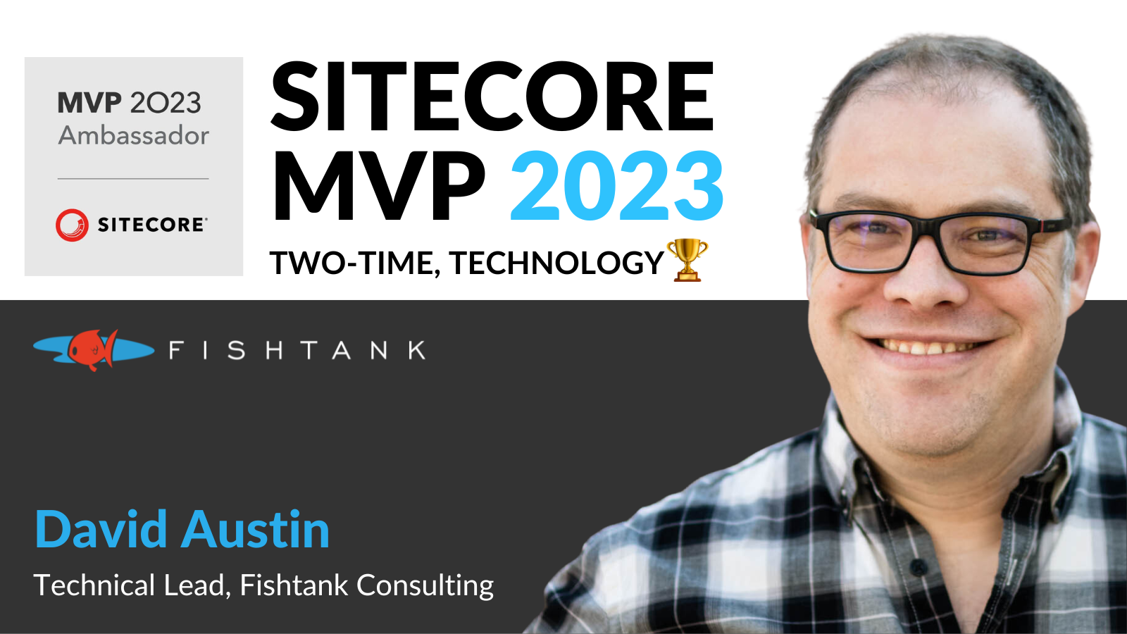 David Austin of Fishtank Consulting Wins Sitecore MVP 2023 for Technology