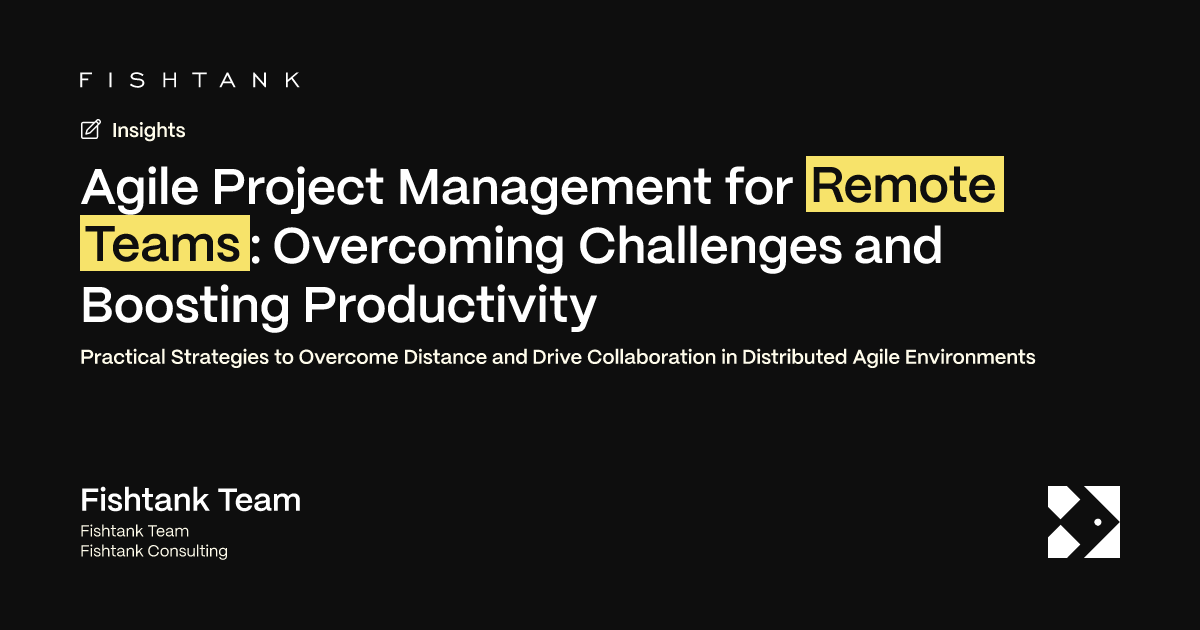 Agile Project Management for Remote Teams | Fishtank