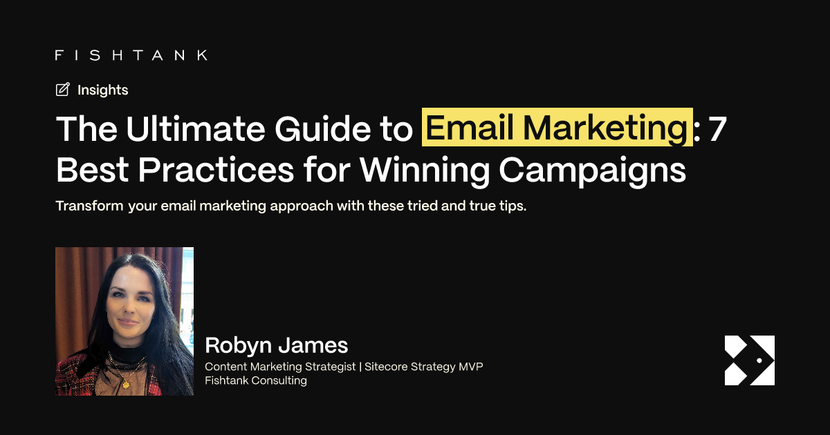 The Ultimate Guide to Email Marketing: 7 Best Practices for Winning ...