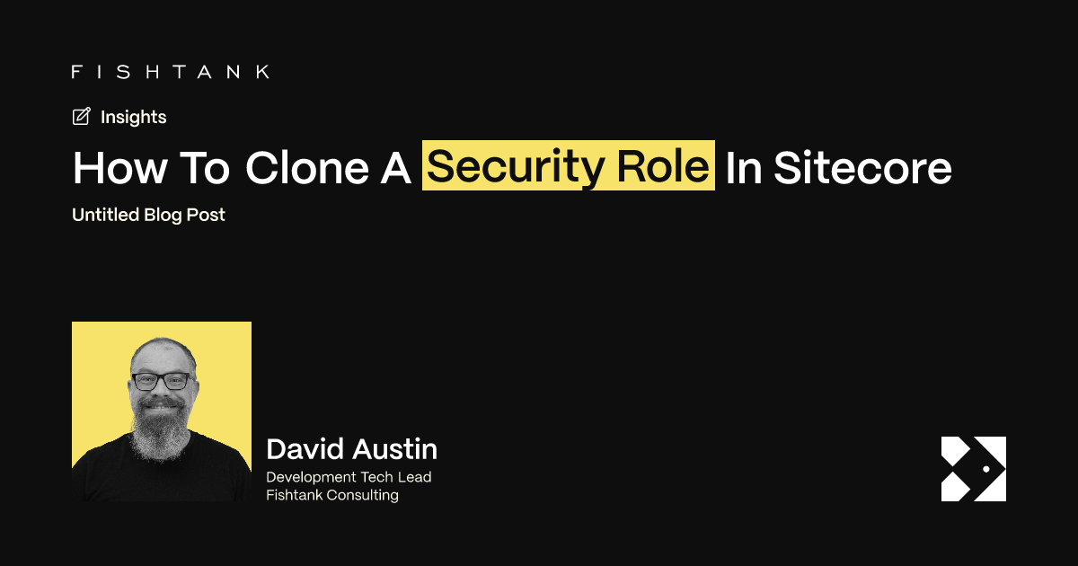How To Clone A Security Role In Sitecore | Fishtank