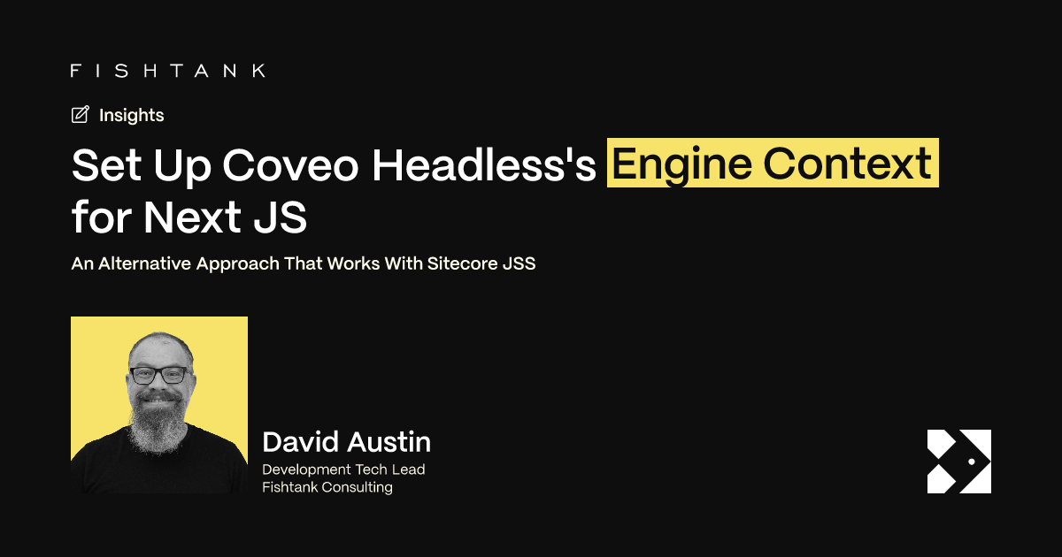 Set Up Coveo Headless's Engine Context for Next JS | Fishtank