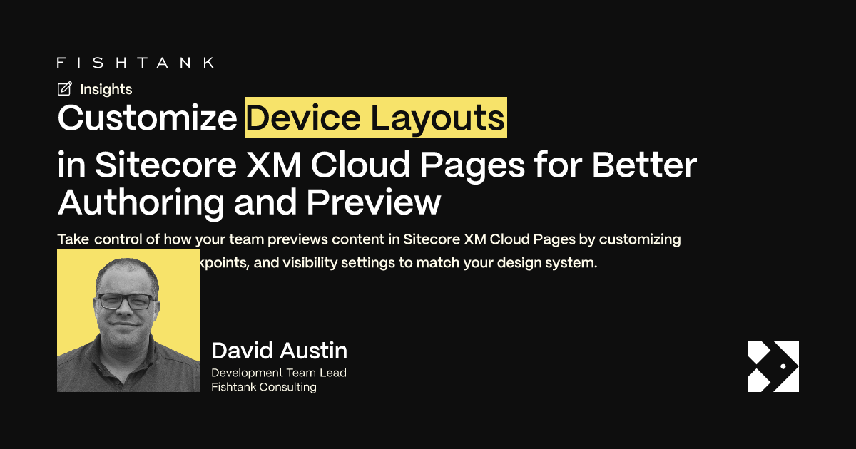 How to Set Custom Device Layouts in Sitecore XM Cloud Pages | Fishtank