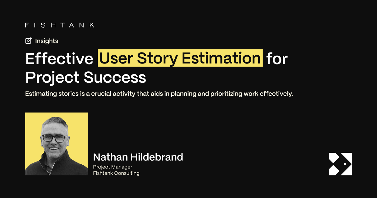 Effective User Story Estimation for Project Success | Fishtank