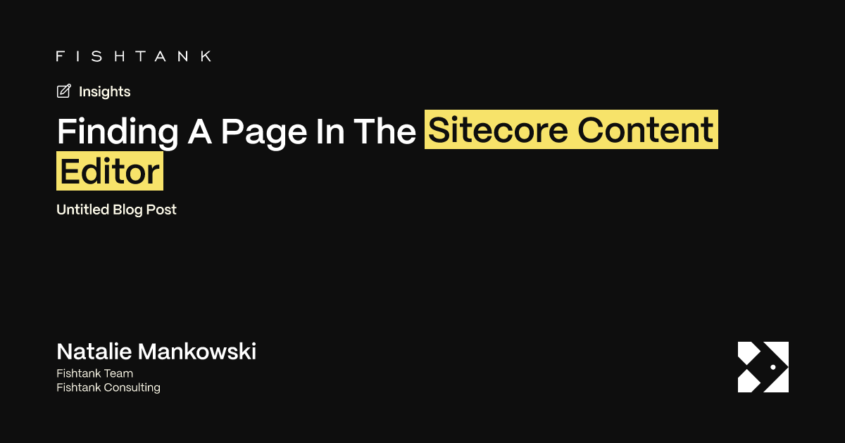 Finding A Page In The Sitecore Content Editor | Fishtank