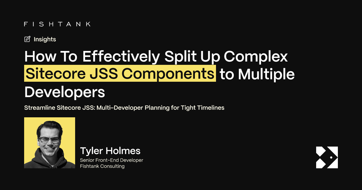How To Effectively Split Up Complex Sitecore JSS Components to Multiple ...