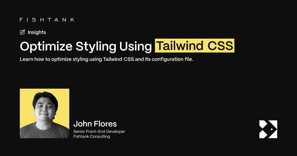 Optimize Styling Using Tailwind CSS | Fishtank