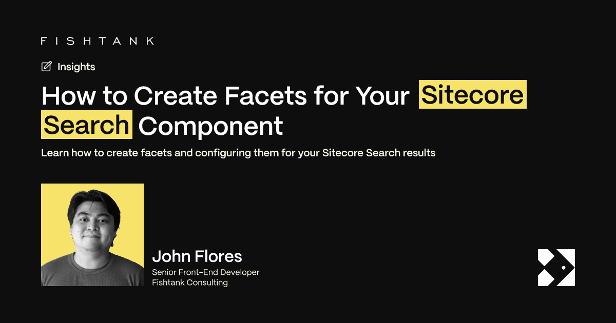 How to Create Facets for Your Sitecore Search Component | Fishtank