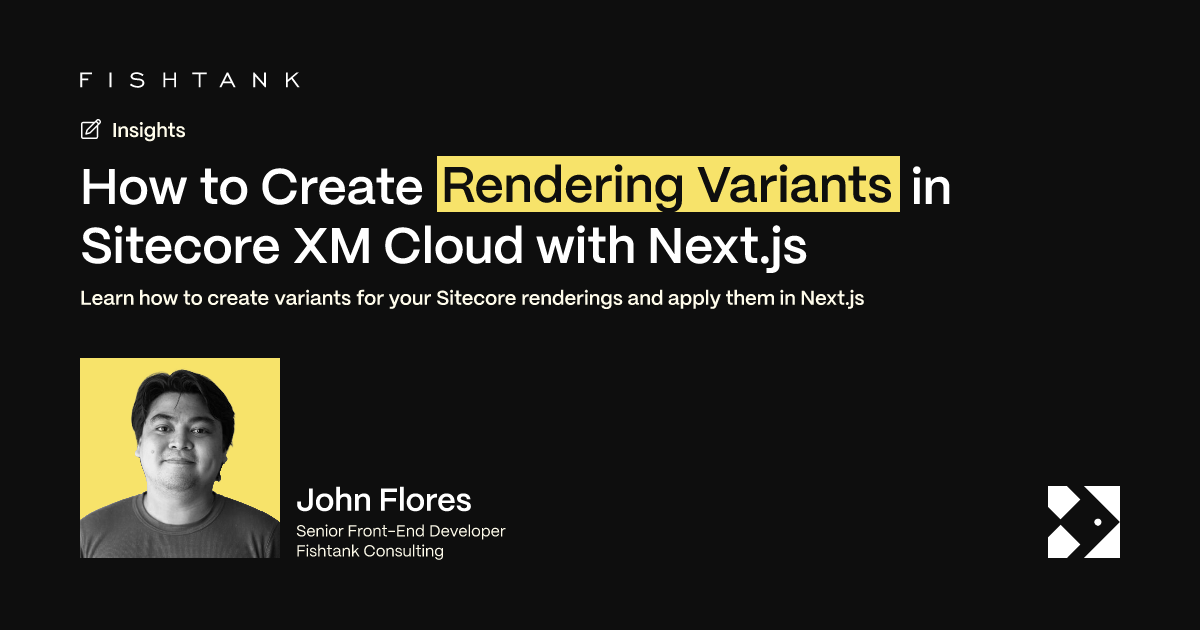 How to Create Rendering Variants in Sitecore XM Cloud with Next.js ...