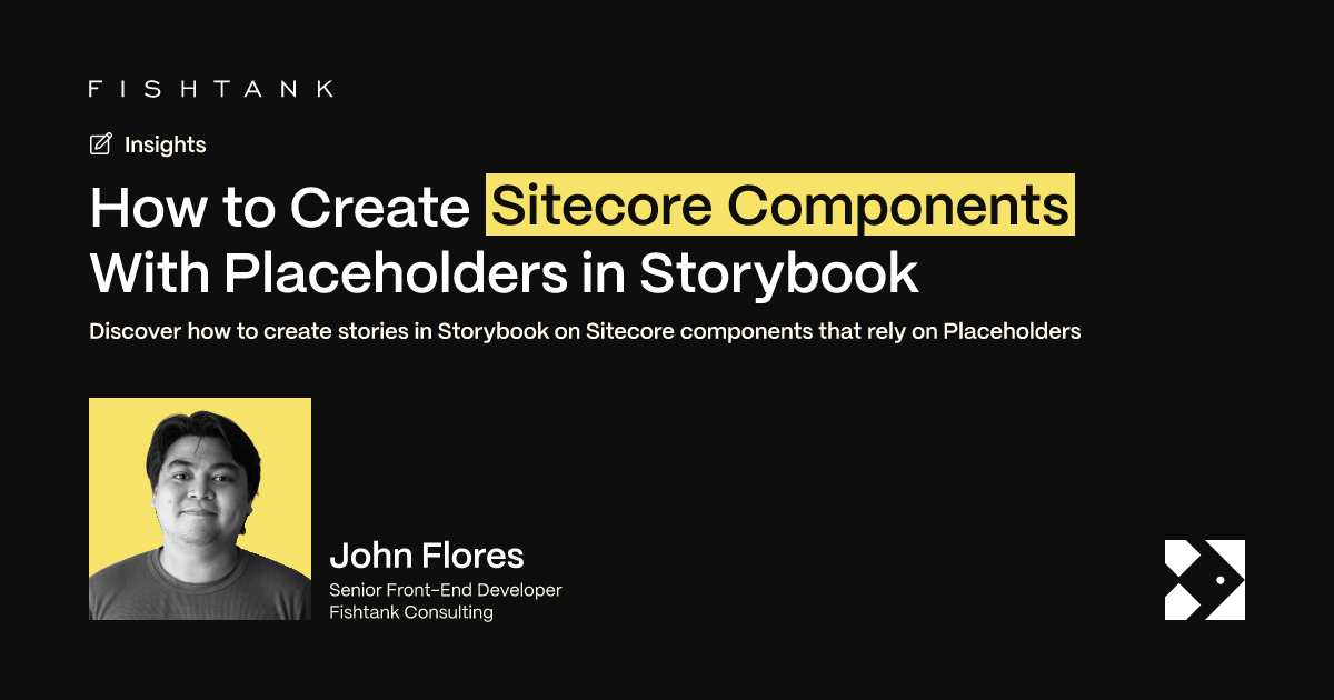 How to Create Sitecore Components With Placeholders in Storybook | Fishtank