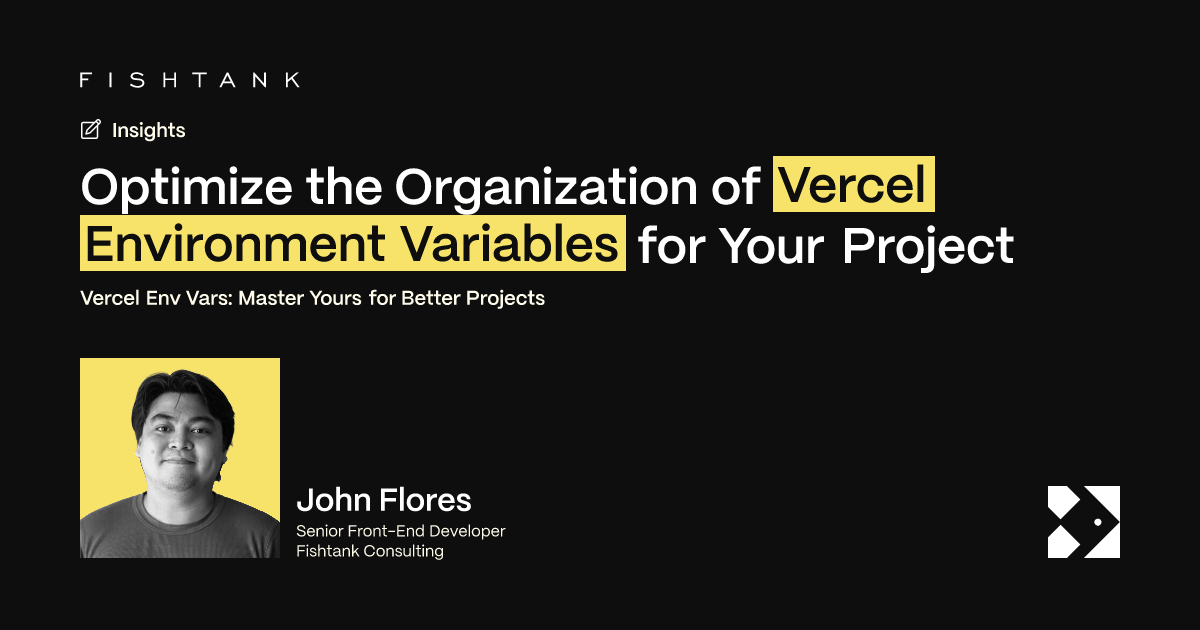 Optimize the Organization of Vercel Environment Variables for Your ...