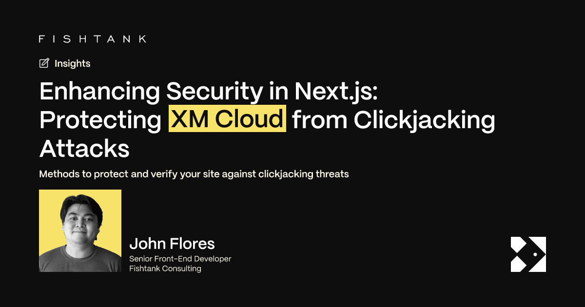 Enhancing Security in Next.js: Protecting XM Cloud from Clickjacking ...