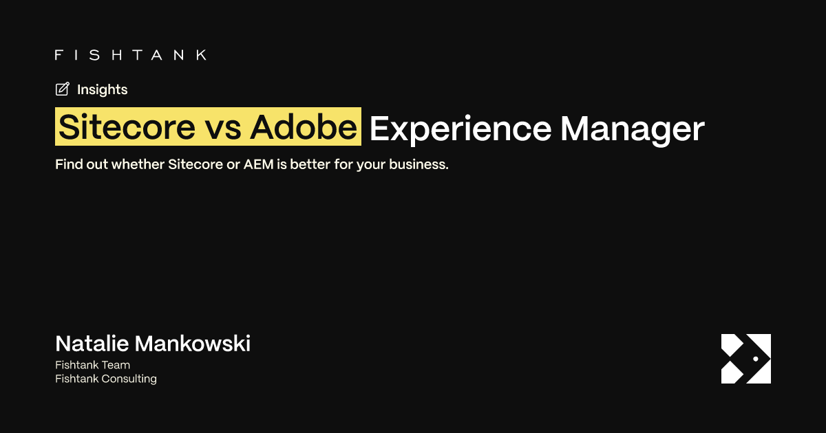 Sitecore vs Adobe Experience Manager | Fishtank