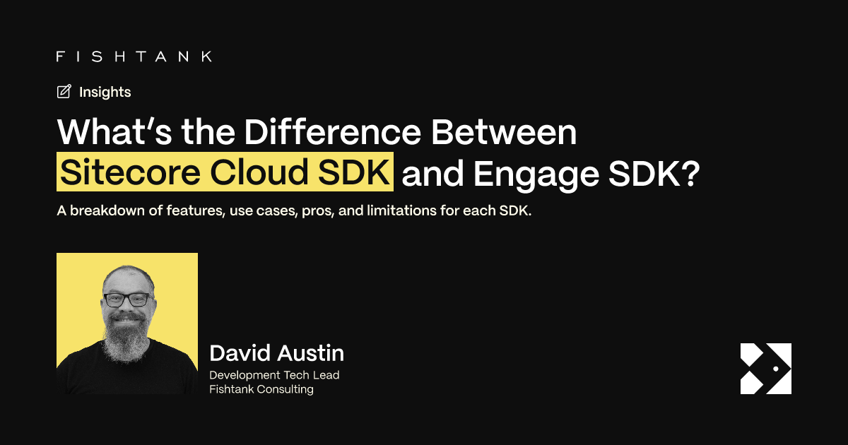 Sitecore Cloud SDK vs. Engage SDK: Key Differences & Best Use Cases ...