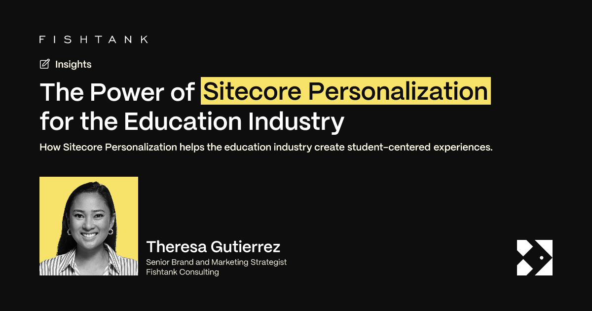 The Power of Sitecore Personalization for the Education Industry | Fishtank
